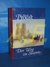 Unterwegs zu Swann: Auf der Suche nach der verlorenen Zeit Buch Nikol