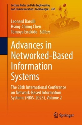 Advances in Networked-Based Information Systems: The 28th International Conferen