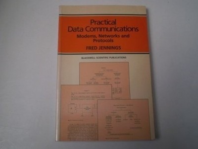 Practical Data Communications: Modems,..., Jennings, F.
