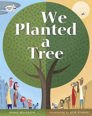 We Planted A Tree By Diane Muldrow - New Copy - 9780553539035
