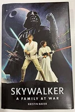 Skywalker A family at War - Perfect Paperback By Kristin Baver - GOOD
