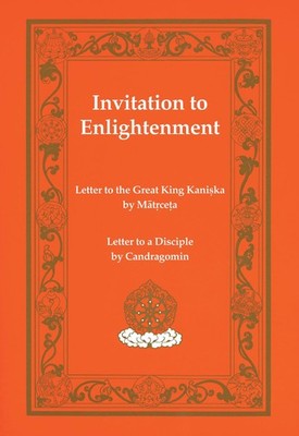 Invitation to Enlightenment: Letter to the Great King Kaniska by