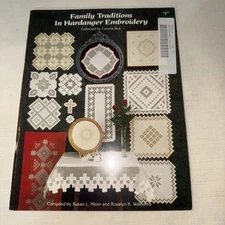 Family Traditions in HARDANGER EMBROIDERY By Susan L. Meier And Rosalyn Wathemo