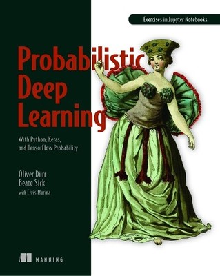 Probabilistic Deep Learning: With Pyth..., Durr, Oliver