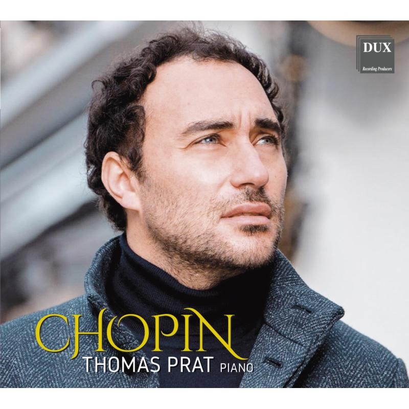 DUX1687 Thomas Prat Fryderyk Chopin: Piano Music CD DUX1687 NEW - Image 2
