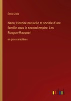 ÉMile Zola | Nana; Histoire Naturelle Et Sociale D'une Famille Sous Le Second...