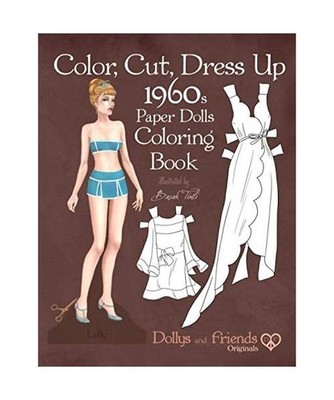 Color, Cut, Dress Up 1960s Paper Dolls Coloring Book, Dollys and Friends Origina