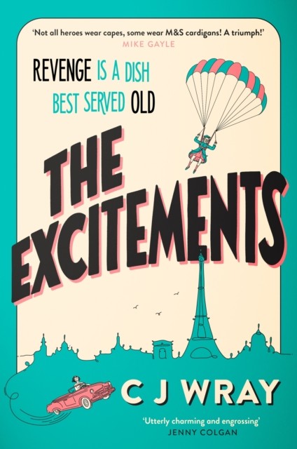 The Excitements by CJ Wray (Hardback Book)
