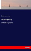 Bessie Lawrence | Thanksgiving | Taschenbuch | Englisch (2018) | And Other Poems