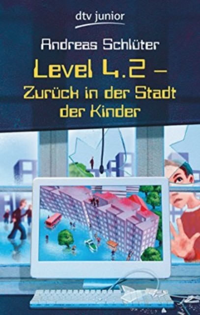 Level 4.2 Zuruck in Der Stadt Der Kinder by Andreas Schlüter PAPERBACK