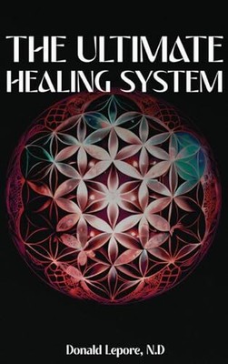 The Ultimate Healing System