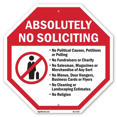 Absolutely No Soliciting  No Poli Octagon Sign Weather Resistant Made in the USA
