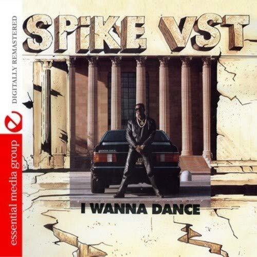 Spike VST I Wanna Dance (CD)
