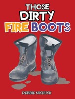 Debbie Michuck | Those Dirty Fire Boots | Buch | Englisch (2018) | Gebunden