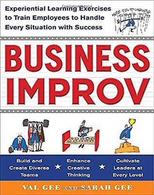 Business Improv: Experiential Learning Exerc... by Gee, Val Paperback / softback