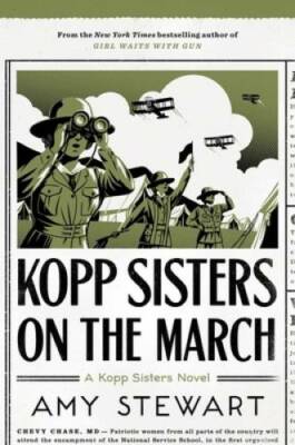Kopp Sisters on the March (A Kopp Sisters Novel) - Hardcover - GOOD