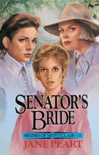 Senator's Bride: 12 by Peart, Jane