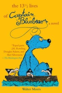 The 13½ Lives of Captain Bluebear by Walter Moers The 13½ Lives of Captain Bluebear by Walter Moers