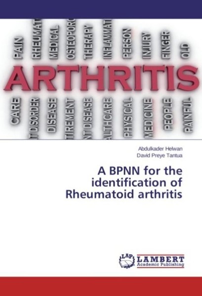 A Bpnn For The Identification Of Rheumatoid Arthritis Abdulkader Helwan-image