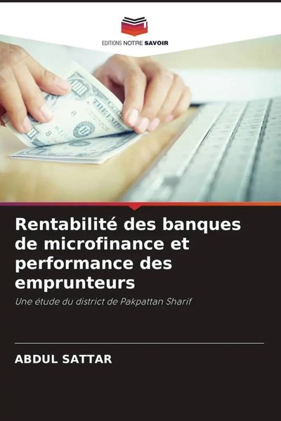 Abdul Sattar | Rentabilité Des Banques De Microfinance Et Performance Des...-image