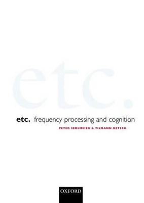 Etc.: Frequency Processing and Cognition by Peter Sedlmeier (English) Hardcover