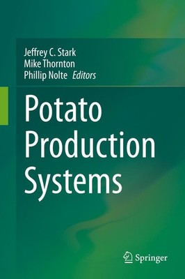 Potato Production Systems Jeffrey C. Stark