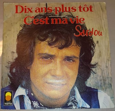 MICHEL SARDOU - ZEHN JAHRE PLUS TOT (PLATTE 45 RUNDEN) - V45 -