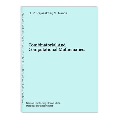 Combinatorial And Computational Mathematics. Rajasekhar, G. P. and S. Nanda: