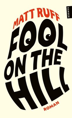 Fool on the Hill ~ Matt Ruff ~  9783446286474