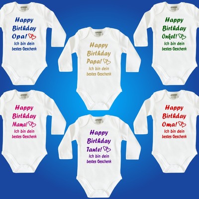 Strampler Babybody Body Happy Birthday Papa Mama Oma Opa Tante Onkel Uroma Uropa