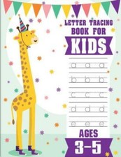 Letter Tracing Books For Kids Ages 3-5: Letter Tracing Preschool, Letter Tr...