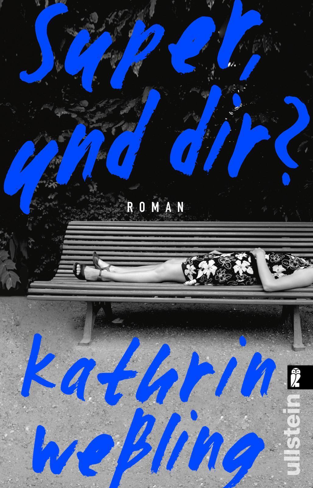 Thumbnail - Super, Und Dir? | Kathrin Weßling | Taschenbuch | 256 S. | Deutsch |