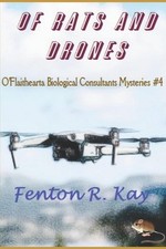 Of Rats and Drones by Fenton Kay Paperback Book