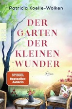 Der Garten der kleinen Wunder | Patricia Koel...