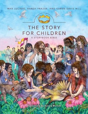 Max Lucado Randy Frazee Karen The Story for Children, a Stor (Gebundene Ausgabe)