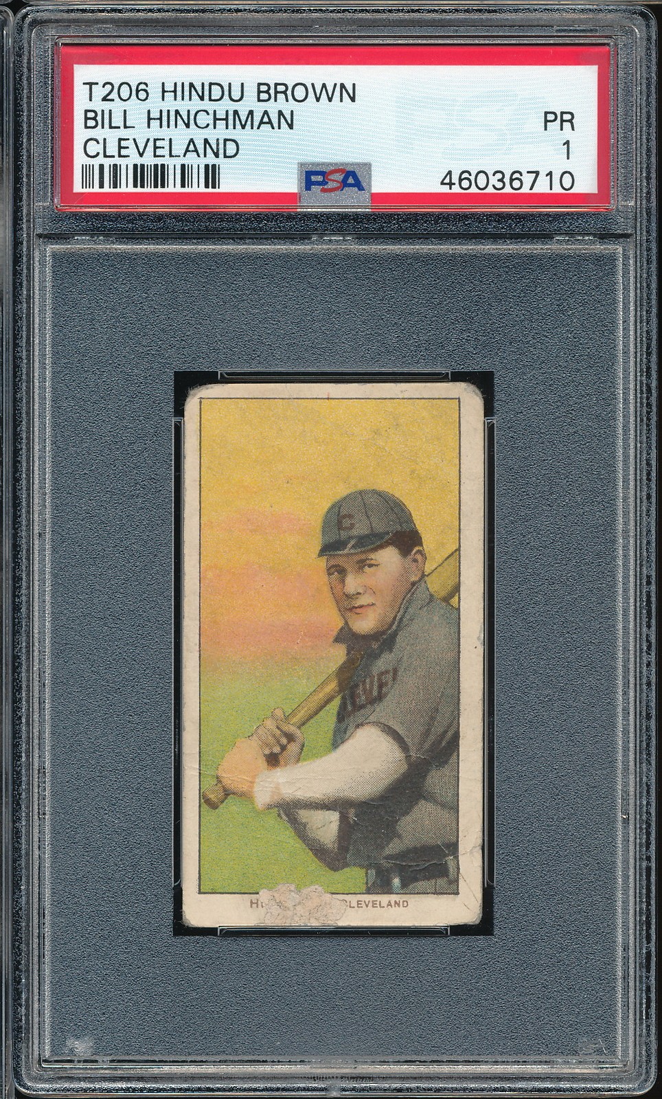 T206 Hindu Brown Bill Hinchman PSA 1 - Cleveland - POP 4