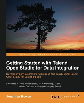 GETTING STARTED WITH TALEND OPEN STUDIO FOR DATA By Bowen Jonathan **BRAND NEW**