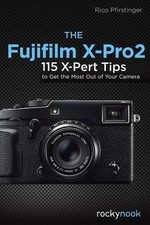 Rico Pfirstinger The Fujifilm X-Pro2 (Paperback) (UK IMPORT)