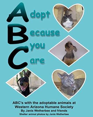 Adopt Because you Care: ABC's with shelter pets. 9781512158403 Free Shipping-,