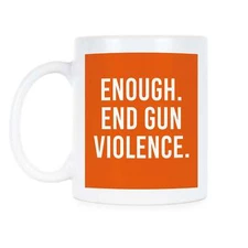 Enough End Gun Violence Mug Gun Control Coffee Cup Protect Kids