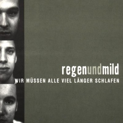 Regenundmild Wir müssen alle viel länger schlafen (CD)