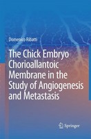 Domenico Ribatti | The Chick Embryo Chorioallantoic Membrane In The Study Of...