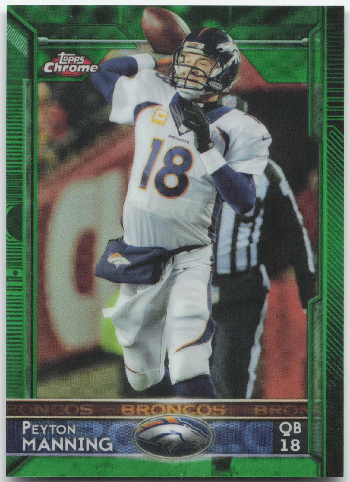 2015 Topps Chrome #100 Peyton Manning Green Refractor