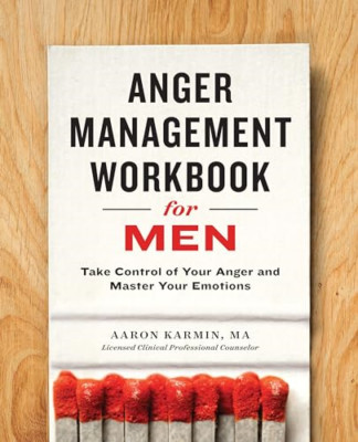 Anger Management Workbook for Men: Take Control of Your - Paperback NEW LCPC, Aa