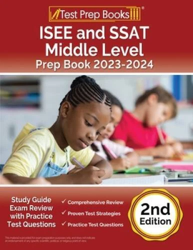 ISEE and SSAT Middle Level Prep Book 2023-2024: Study Guide Exam Review w - GOOD