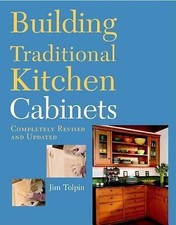 Building Traditional Kitchen Cabinets - 1561580589, Jim Tolpin, paperback