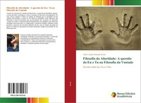 Filosofia Da Alteridade: A QuestãO Do Eu E Tu Na Filosofia Da Vontade Talita Car
