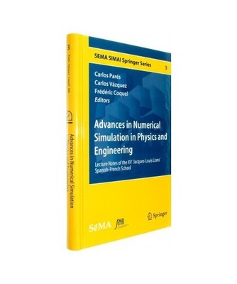 Advances in Numerical Simulation in Physics and Engineering: Lecture Notes of th