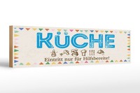 Holzschild Hinweis 46X10 Cm KüChe Eintritt Nur FüR Hilfsbereite Deko Schild