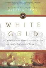 Giles Milton White Gold (Taschenbuch) (US IMPORT)